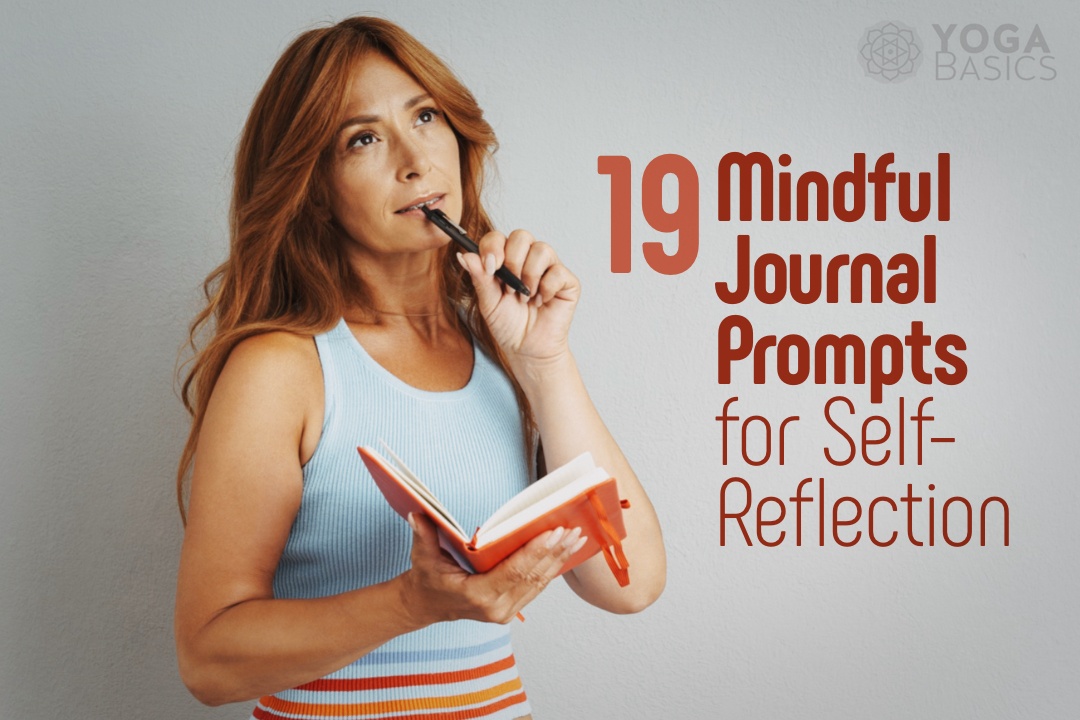 19 Mindful Journal Prompts for Deeper Self-Reflection