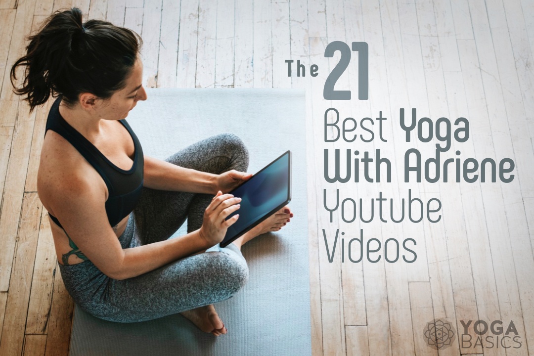 The 21 Best Yoga With Adriene YouTube Videos