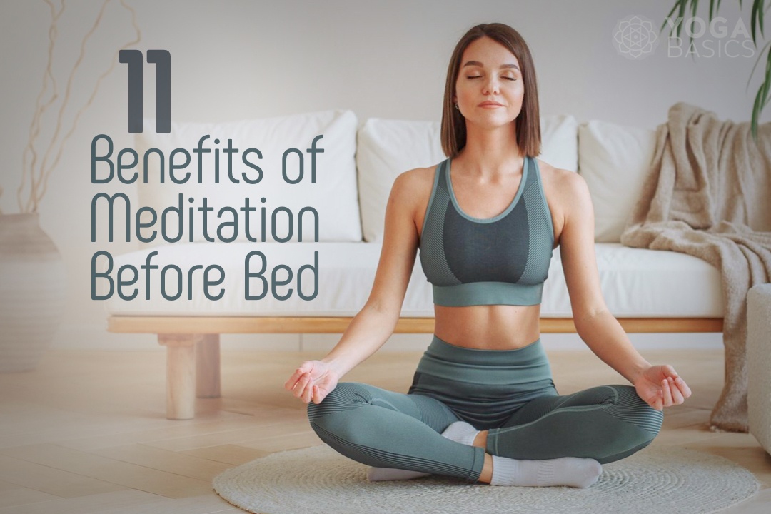 11 Benefits of Meditation Before Bed