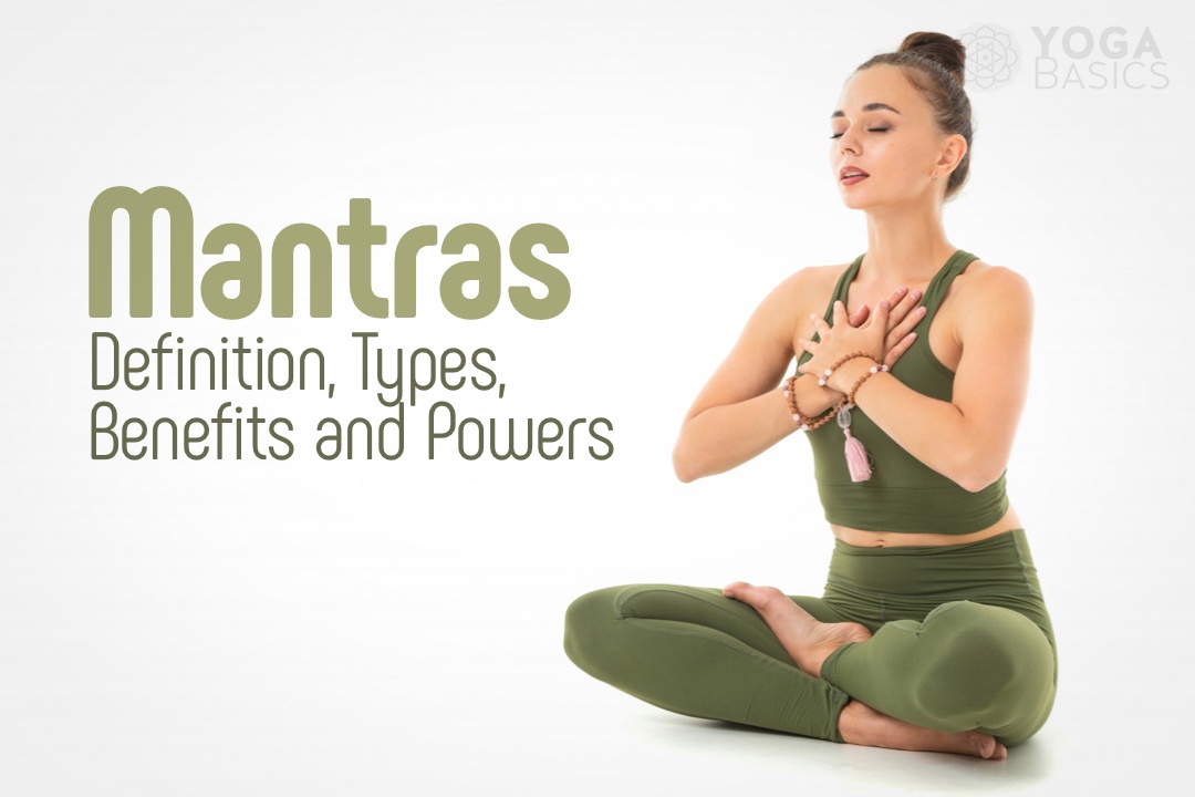 Mantras: Definition, Types, Benefits and Powers